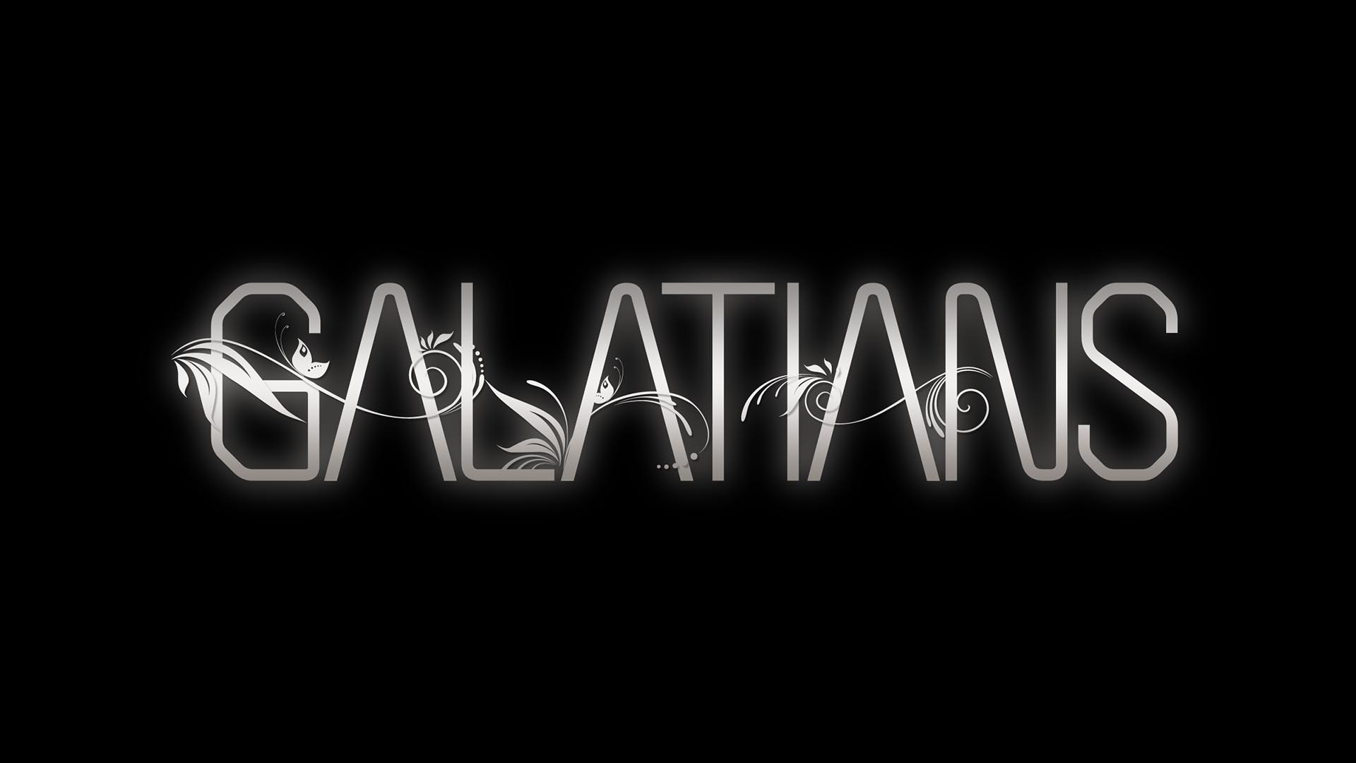 "Galatians" Message Series