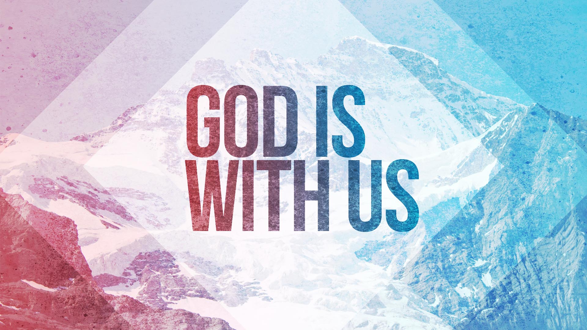 "God Is With Us" Message Series