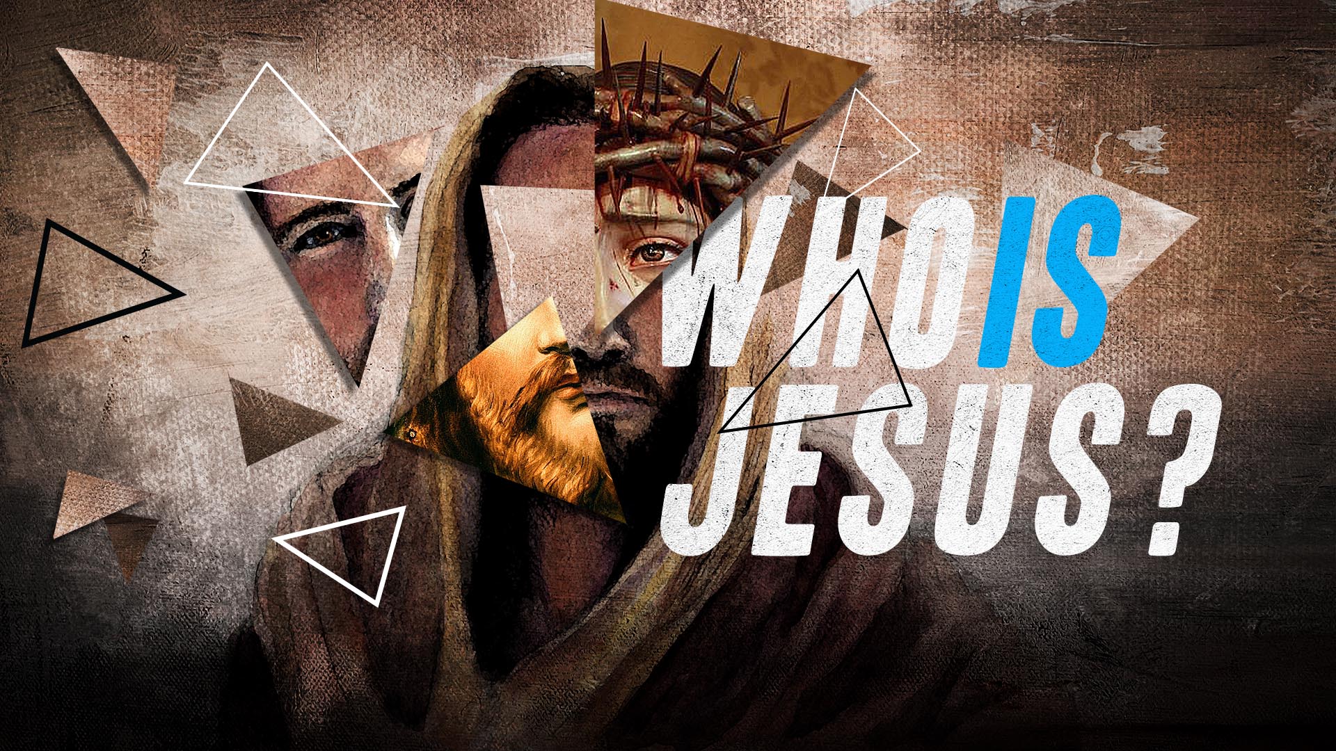 "Who Is Jesus" Message Series