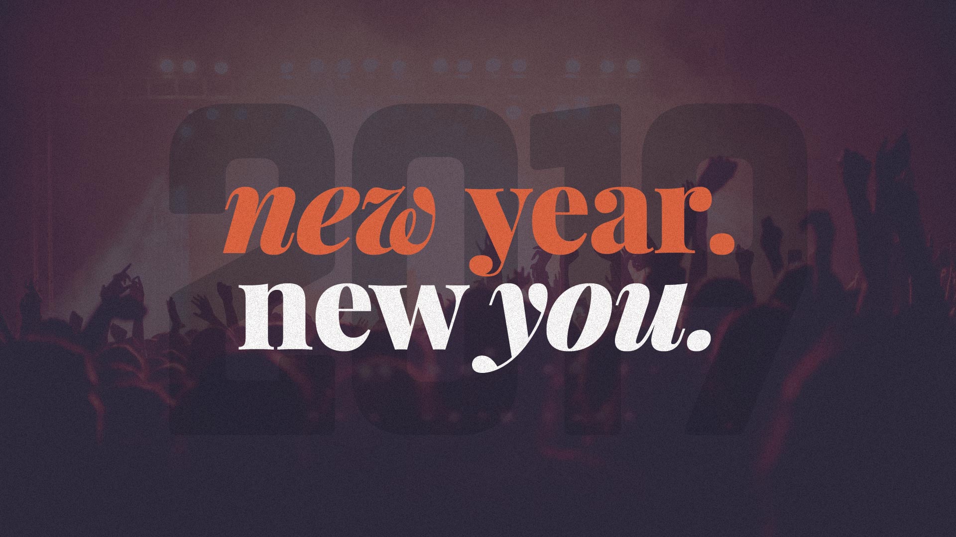 "New Year. New You." Message Series