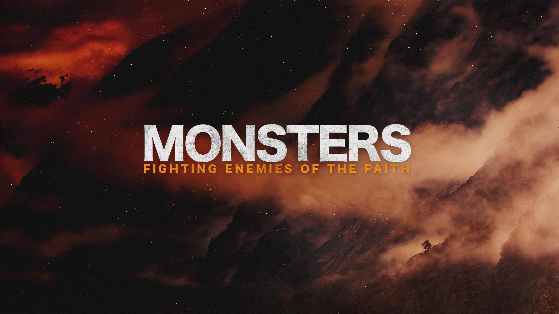 "Monsters: Fighting Enemies Of The Faith" Message Series