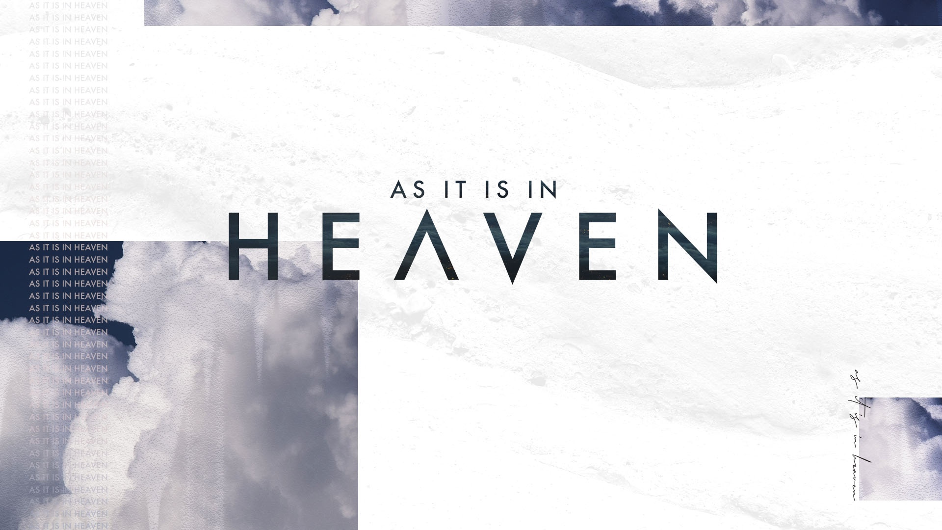 "As It Is In Heaven" Message Series