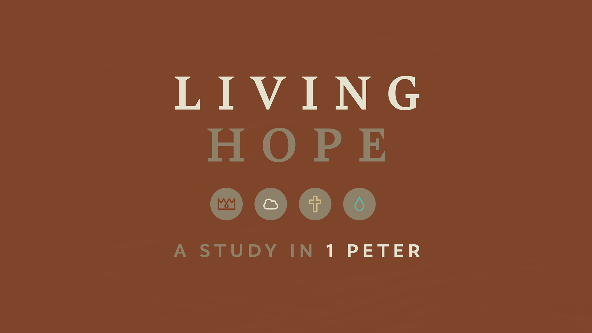 "Living Hope: A Study In 1 Peter" Message Series