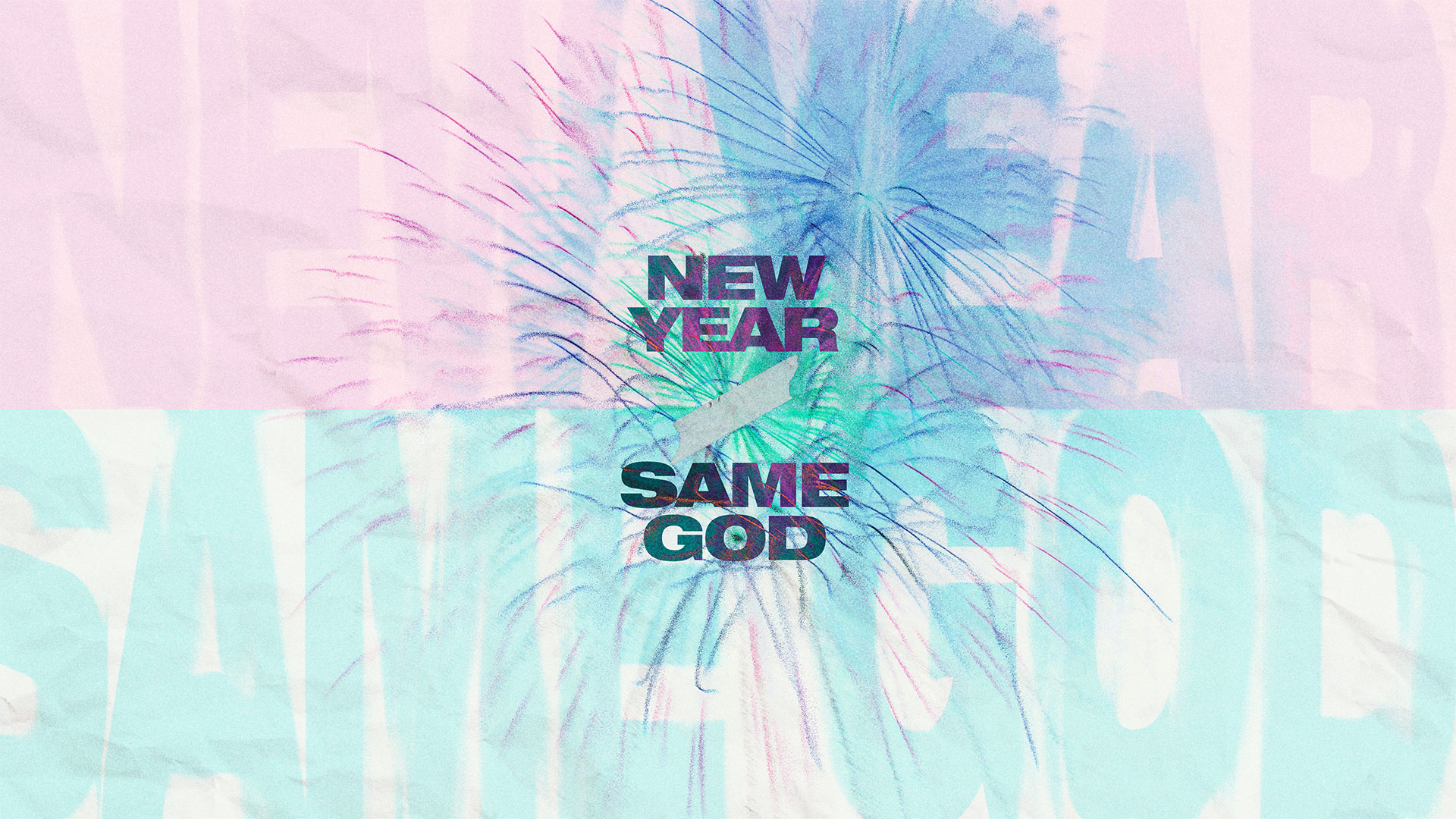 "New Year, Same God" Message Series