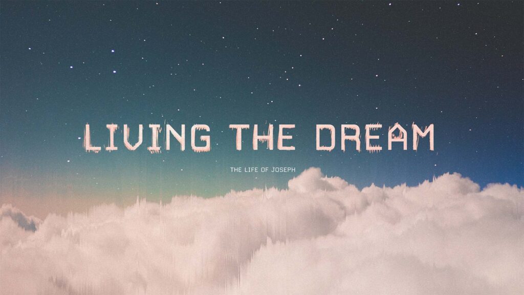 Living The Dream – Crossroad Christian Church