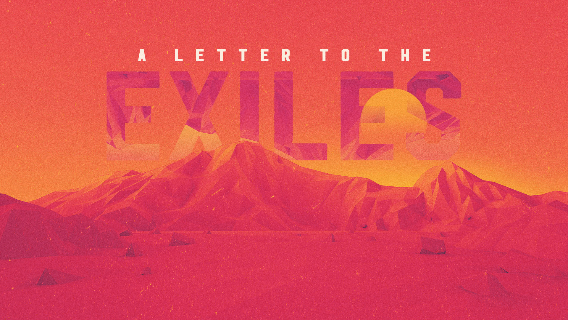 "A Letter To The Exiles" Message
