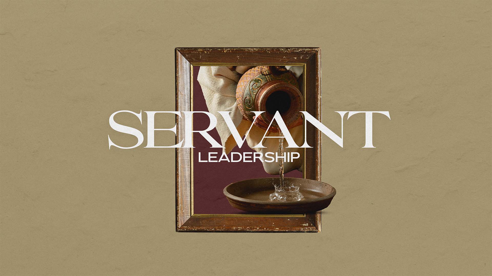 "Servant Leadership" Message Series