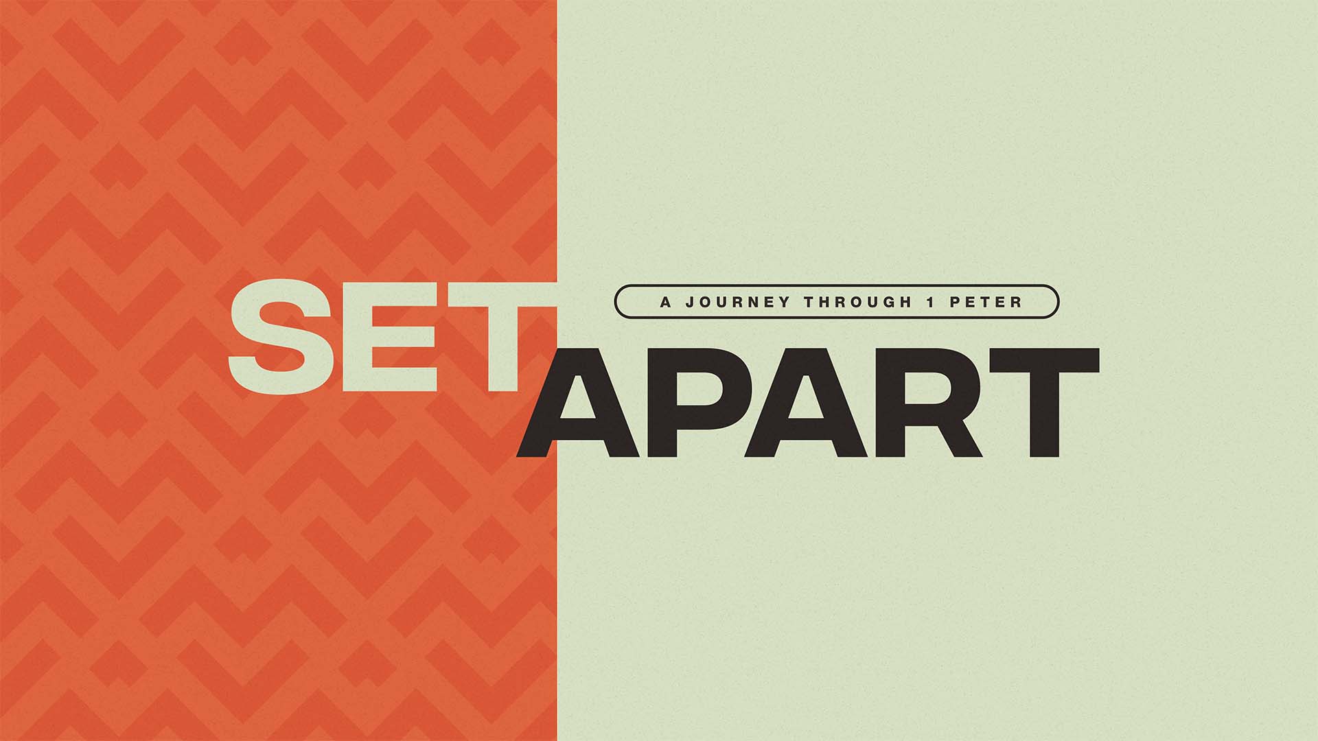 "Set Apart: A Journey Through 1 Peter" Message Series